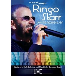 Soundstage: Ringo Starr and the Roundheads - Live