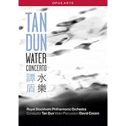 Tan Dun/Royal Stockholm Philharmonic Orchestra: Water Concerto
