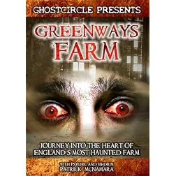 Greenways Farm: Journey into the heart of England's most Haunted Farm