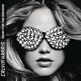 Ready for the Weekend by Calvin Harris