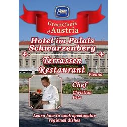 Great Chefs of Austria Chef Christian Petz Palais Schwarzenberg - Vienna