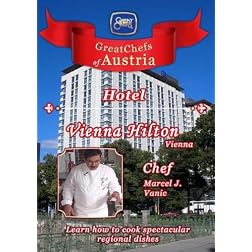 Great Chefs of Austria Chef Marcel J. Vanic Vienna Hilton