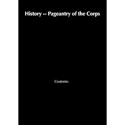 History -- Pageantry of the Corps
