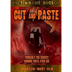 Cut & Paste: The Sickest Horror Youll Ever See