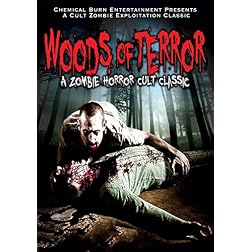 Woods of Terror: A Zombie Horror Cult Classic