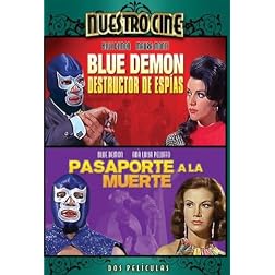 Blue Demon Destructor de Espias/Pasaporte a la Muerte