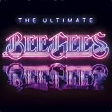 The Ultimate Bee Gees by Bee Gees