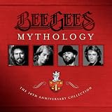 Mythology The 50th Anniversary Collection by Bee Gees