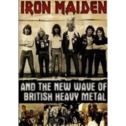 Iron Maiden: And The New Wave of British Heavy Metal