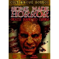 Home Made Horror: Death Made To Order