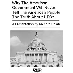 Why The American Government Will Never Tell The American People The Truth About UFOs