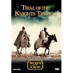 Trial of the Knights Templar - Secrets of the Cross