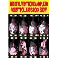 Robert Pollard: The Devil Went Home and Puked