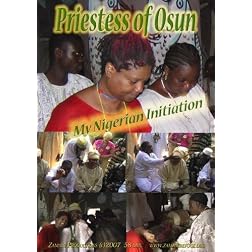 Priestess of Osun - My Nigerian Initiation