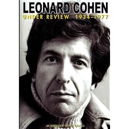 Leonard Cohen: Under Review 1934-1977