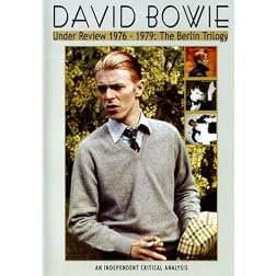 David Bowie: Under Review 1976-1979, The Berlin Trilogy