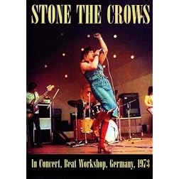 Stone the Crows:  In Concert, Beat Workshop, Germany 1973