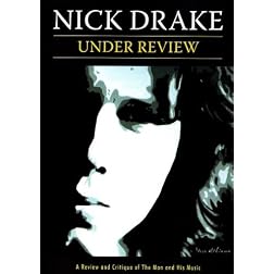 Nick Drake - Under Review