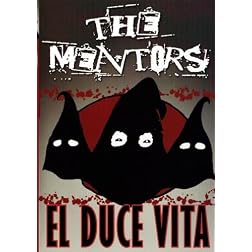 The Mentors - El Duce Vita