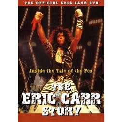 The Eric Carr Story - Inside the Tale of the Fox