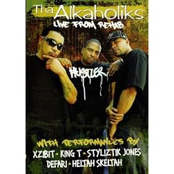 Tha Alkaholiks: Live From Rehab
