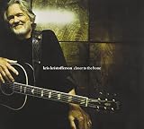 Closer to the Bone by Kris Kristofferson