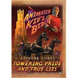 Animated Kids Bible: Towering Pride and True Lies