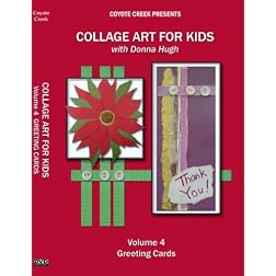 Collage Art For Kids Vol 4: Greeting Cards