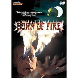 Born of Fire