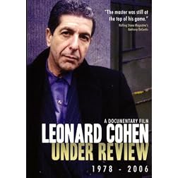 Leonard Cohen: Under Review 1978-2006