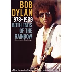 Bob Dylan:  Both Ends of the Rainbow 1978-1989