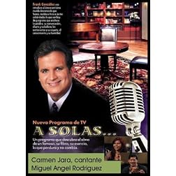 "A Solas..." Carmen Jara, cantante & Miguel �ngel Rodriguez, actor
