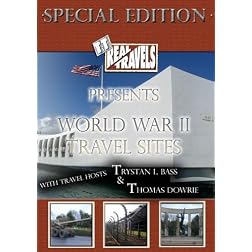 T&T's Real Travels presents World War II Travel Sites