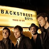 This Is Us by Backstreet Boys