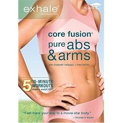 Exhale: Core Fusion - Pure Abs & Arms