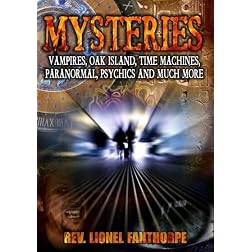 Mysteries: Vampires, Oak Island, Time Machines, Psychics and Much More
