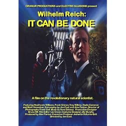 Wilhelm Reich: It Can Be Done