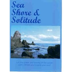 Sea, Shore & Solitude