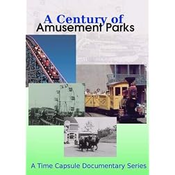 A Century of Amusement Parks: From Coney Island to DisneyLand