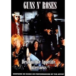 Guns N' Roses: Destructive Appetite Interviews
