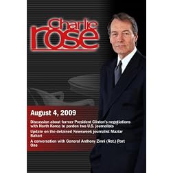 Charlie Rose -  President Clinton's negotiations with North Korea / detained Newsweek journalist / Anthony Zinni (August 4, 2009)