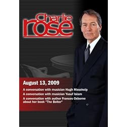 Charlie Rose -   Hugh Masekela / Yusuf Islam /  Frances Osborne (August 13, 2009)