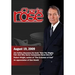 Charlie Rose - Jim Collins / Robert Wright / An appreciation of Don Hewitt (August 19, 2009)