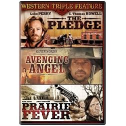 Western Triple Feature: The Pledge/Avenging Angel/Prairie Fever