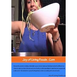 Robin Gregory's Joy of Living Foods - How to make Raw Italian favorites - Zucchetti and Lasagna
