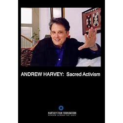 Andrew Harvey: Sacred Activism (Institutional Use and Public Performance Rights)
