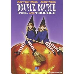 Double, Double Toil and Trouble