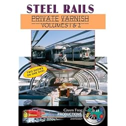 Steel Rails Private Varnish Volumes 1&2