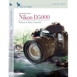 Inroduction to the Nikon D5000 Volume 1 : Basic Controls