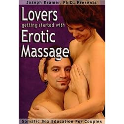 Lovers Getting Started with Erotic Massage